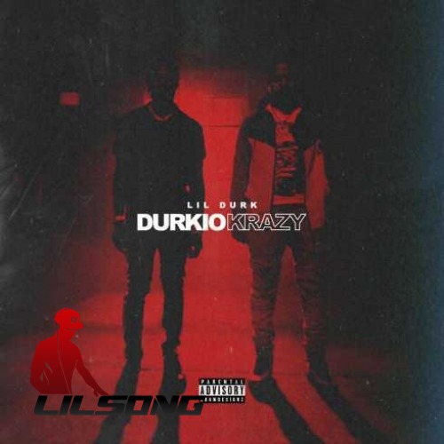 Lil Durk - Durkio Krazy (CDQ)